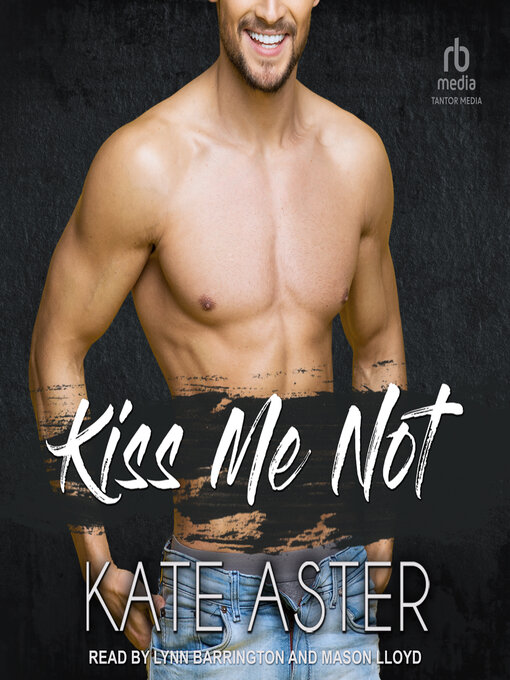 Title details for Kiss Me Not by Kate Aster - Available